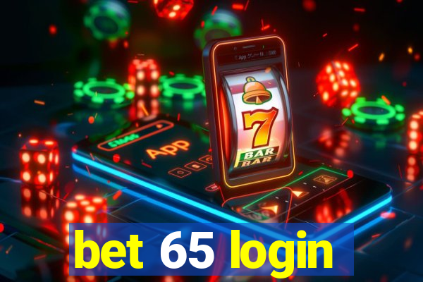 bet 65 login